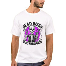 “Dead Inside” Mardi Gras – Carnival Skeleton