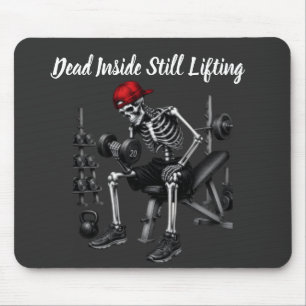 Dead Inside Still Lifting Mouse Pad