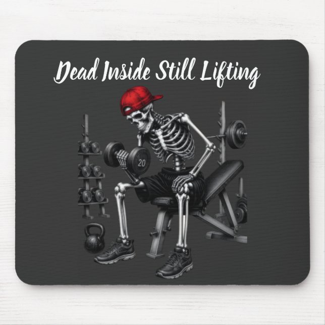 Dead Inside Still Lifting Mouse Pad (Front)