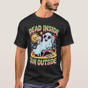 Dead Inside Tan Outside Funny Ghost Summerween _1 T-Shirt