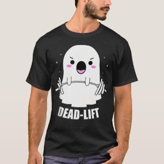 Dead Lift Ghost Halloween Funny Ghost Gym Fitness T-Shirt