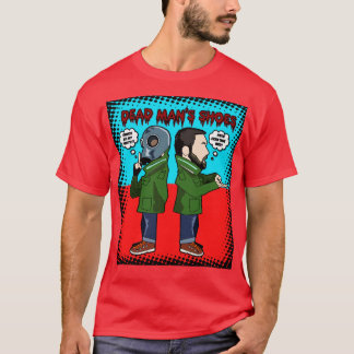 Dead Manamp39s Shoes T-Shirt