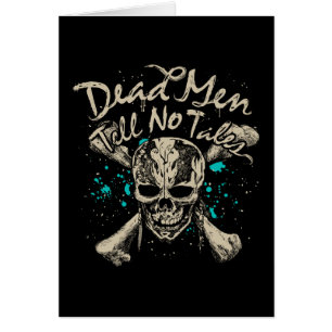 Dead Men Tell No Tales