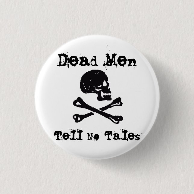 Dead Men Tell No Tales 1 Inch Round Button (Front)
