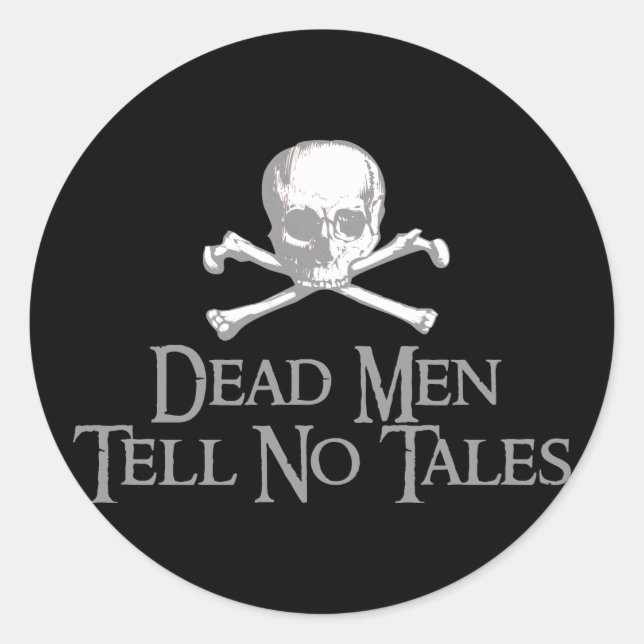 Dead Men Tell No Tales Classic Round Sticker (Front)