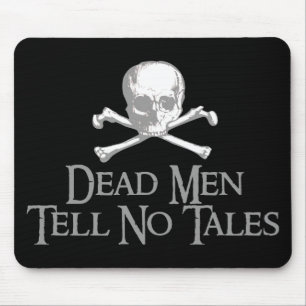 Dead Men Tell No Tales Mouse Pad