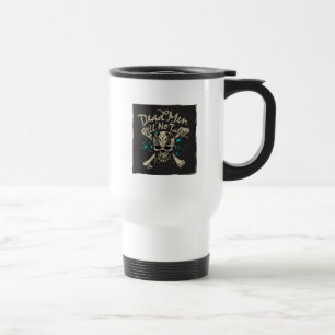 Dead Men Tell No Tales Travel Mug