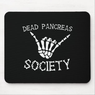Dead Pancreas Society Bold Statement Awareness Cre Mouse Pad