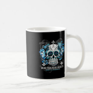 Dead Pancreas Society Diabetes Awareness Sugar Sku Coffee Mug