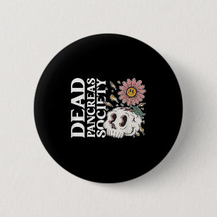 Dead Pancreas Society Diabetes Skeleton Humour Fun 2 Inch Round Button