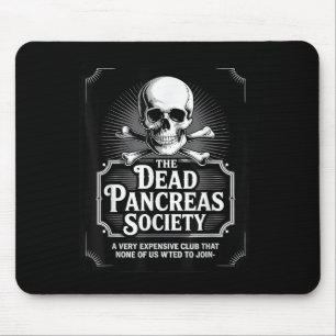 Dead Pancreas Society Shirt Skull Funny Diabetes A Mouse Pad