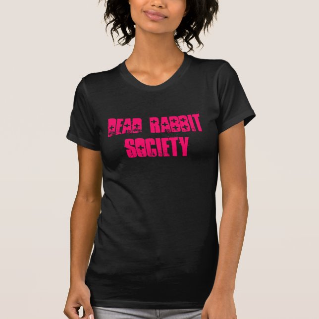 DEAD RABBIT SOCIETY T-Shirt (Front)