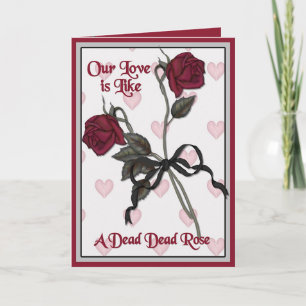 Dead Rose Valentine with Verse Holiday Card