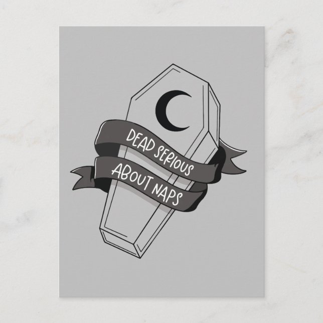 Dead Serious About Naps Coffin Postcard (Front)