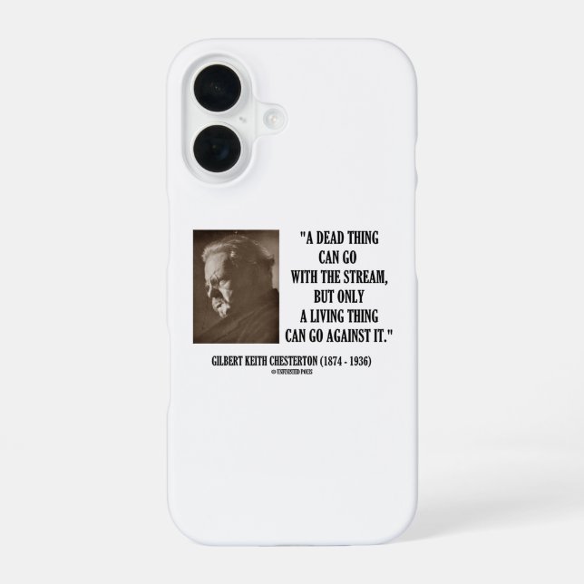 Dead Thing With Stream Living Thing Chesterton Qte iPhone 16 Case (Back)