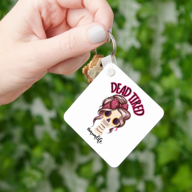 Dead Tired Mom Life Skeleton Messy Bun Bandana Keychain (Hand)