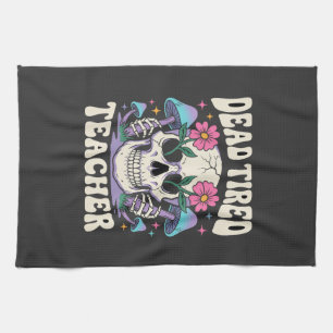 Dead Tired Teacher Skull Mushroom Halloween Graphi Kitchen Towel
