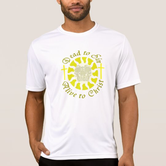Dead to Sin – Alive to Christ: Romans 6:11 T-Shirt