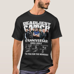 Deadliest Catch 17e anniversaire 2005-2022 classiq T-Shirt