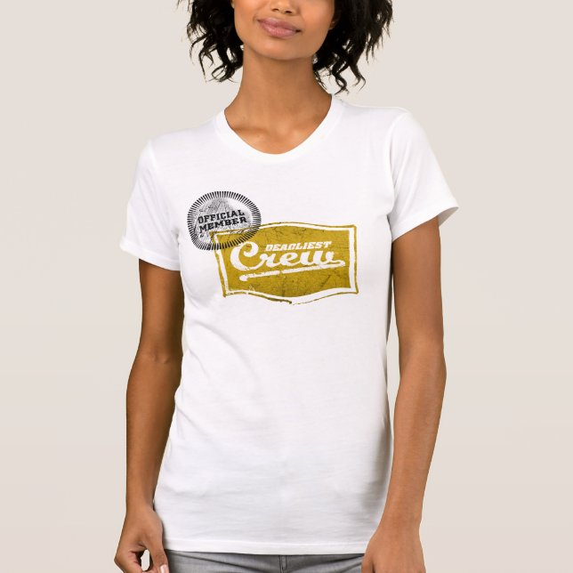 Deadliest Crew Member T-Shirt (Front)