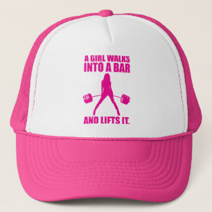 Deadlift - A Girl Walks Into A Bar And Lifts It Trucker Hat