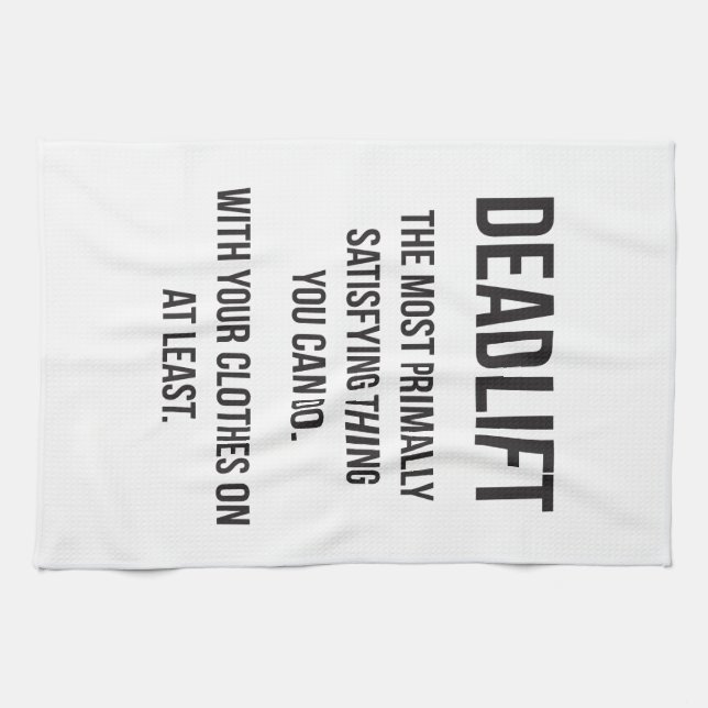 Deadlift - Funny Gym Meme - Novelty Workout Kitchen Towel (Horizontal)