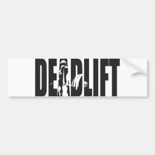 Deadlift - Gym Motivation Bumper Sticker