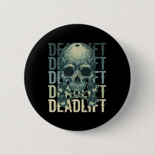 Deadlift Skull Skeleton Workout Powerlifting Gym L 2 Inch Round Button