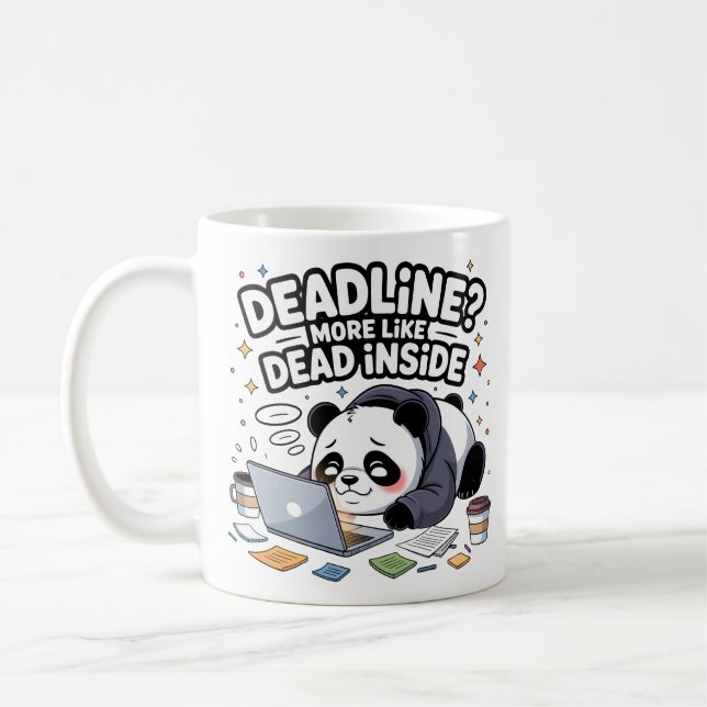 Deadline? More Like Dead Inside Mug – Kawaii Panda (Left)