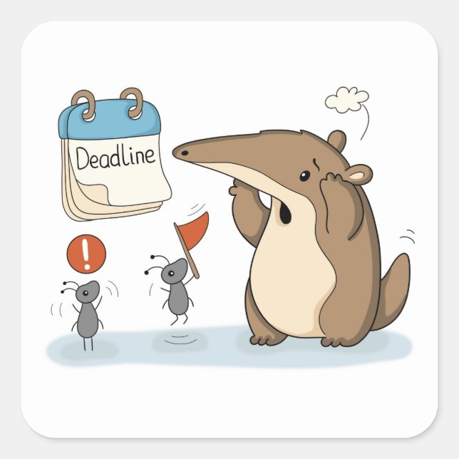 Deadline Panic | Office Anteater Square Sticker (Front)