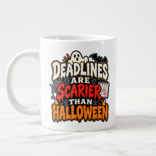 Deadlines Are Scarier Than Halloween 20 oz Mug