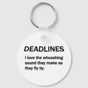 DEADLINES KEYCHAIN