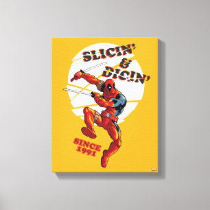 Deadpool   Slicin' & Dicin' Since 1991 Canvas Print
