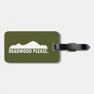 Deadwood South Dakota Please Luggage Tag