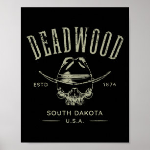 Deadwood South Dakota Usa Distressed Design Souven Poster