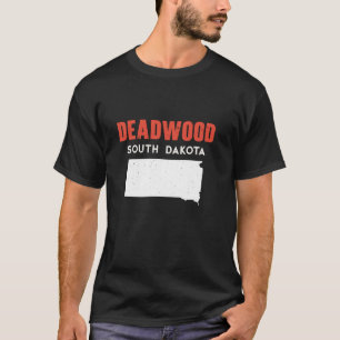 Deadwood South Dakota USA State America Travel Sou T-Shirt