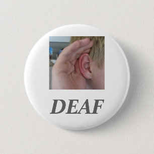 DEAF 2 INCH ROUND BUTTON