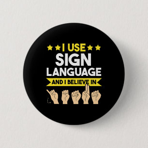 Deaf Awareness And Sign Language  2 Inch Round Button