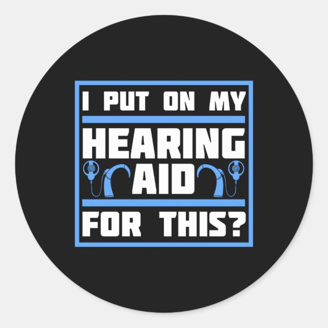 Deaf Awareness Hearing Aid Implant Asl Classic Round Sticker (Front)