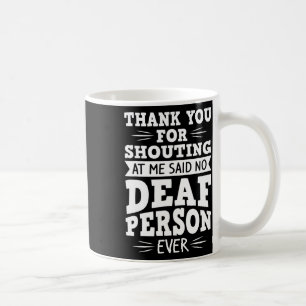 Deaf Awareness Hearing Loss And Sign Language 1  Coffee Mug