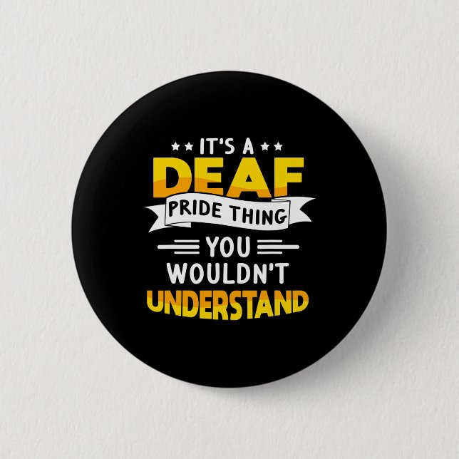 Deaf Awareness Hearing Loss And Sign Language  2 Inch Round Button (Front)
