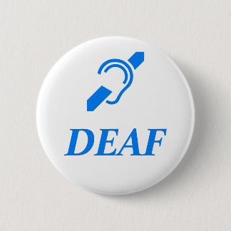 DEAF - Blue on White Background 2 Inch Round Button