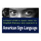 Deaf Child's Open Door to Literacy Is ASL  19"x13"