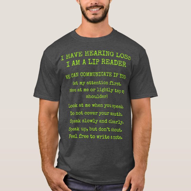 Deaf Hard Of Hearing Awareness Support Lip Guide T-Shirt (Front)