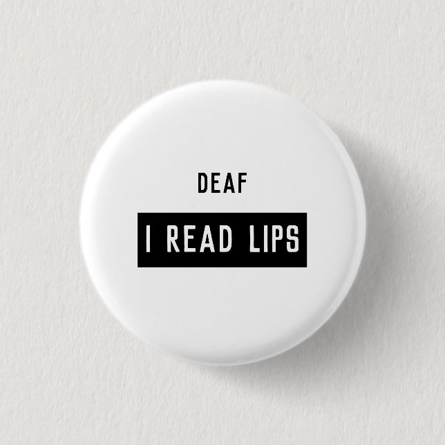 Deaf I READ LIPS 1 Inch Round Button (Front)
