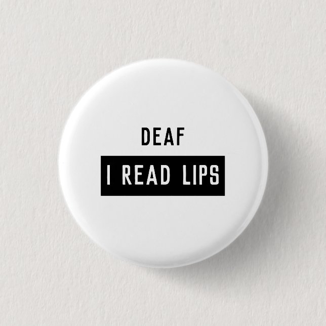 Deaf I READ LIPS 1 Inch Round Button (Front)