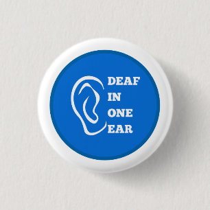 Deaf In One Ear Blue Design 1 Inch Round Button