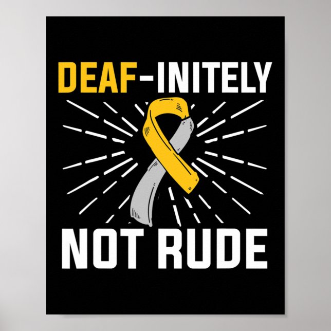 Deaf-initely Not Rude. ASL Deaf Sign Language Deaf (Front)