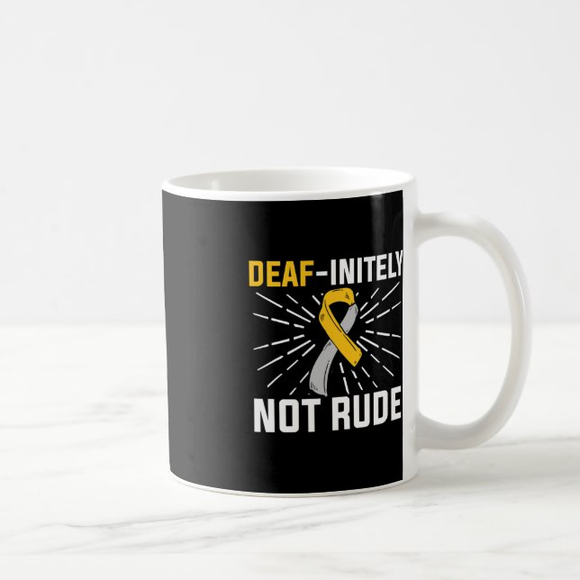 Deaf-initely Not Rude. ASL Deaf Sign Language Deaf Coffee Mug (Right)
