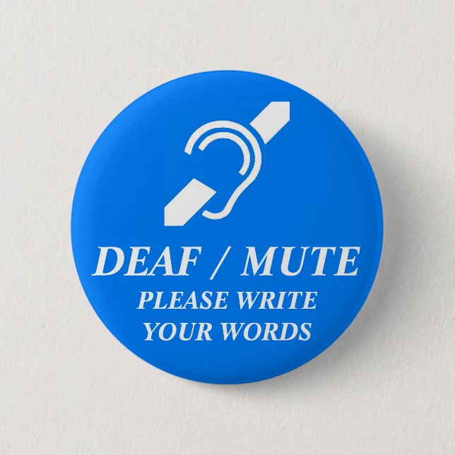 DEAF / MUTE 2 INCH ROUND BUTTON (Front)